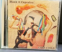 Hank &amp; Cupcakes Cash 4 Gold CD Ca$h - £18.33 GBP