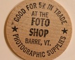 Vintage Foto Shop Wooden Nickel Barre Vermont Photographic Supplies - £5.53 GBP