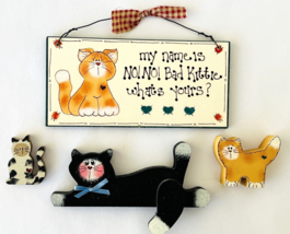 No No Bad Kittie Small Wall Plaque + 3 Wood Cats 1 Shelf Sitter &amp; 2 Kittens - £11.59 GBP
