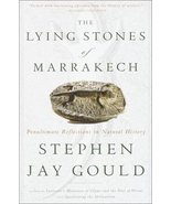 The Lying Stones of Marrakech: Penultimate Reflections in Natural Histor... - $10.96