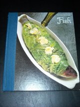 Fish (The Good Cook Techniques &amp; Recipes Series) Editors of Time-Life Bo... - £13.13 GBP