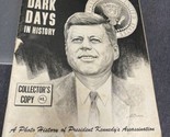 John F Kennedy Four Dark Days in History A Photo History of JFK Assassin... - $11.68