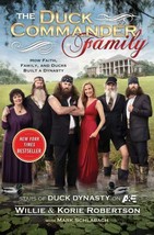 The Duck Commander Family : How Faith, Family, and Ducks Built a Dynasty by... - £3.94 GBP