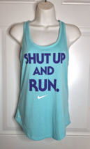 Nike Tee Athletic Cut Dri-Fit &#39;Shut Up And Run&#39; Logo Tank Racer Back Siz... - $7.59