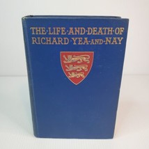 The Life and Death of Richard Yea-and-Nay 1900 Hardcover Antique Book Gilded - $22.40