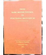 From Basic Motor Control to Functional Recovery III, St. Kliment Ohridsk... - $120.72