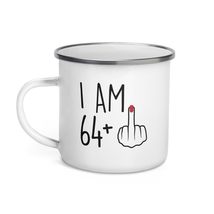 Funny 65 Year Old Gift Coffee Enamel Mug, I Am 64 Plus 1 Middle Finger For A 65t - £16.71 GBP