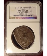 1621-67 Mexico Silver Cob 8 Reale Chopmarked NGC Certified! - $699.99
