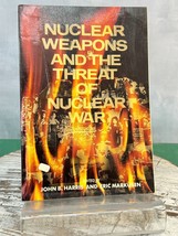 Nuclear Weapons and the Threat of Nuclear War by Eric Markusen and John ... - $14.52