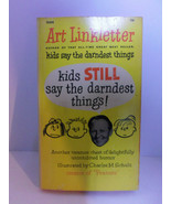 Vtg 1968 Kids STILL Say The Darndest Things Book Art Linkletter Charles ... - $19.75