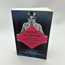 Agent Josephine: American Beauty, French Hero, British Spy - £8.81 GBP