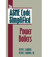The ASME Code Simplified: Power Boilers [Hardcover] CARROLL - €171,13 EUR