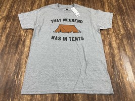 The Poster List “That Weekend Was in Tents” Men’s Gray T-Shirt - NWT - Medium - £5.11 GBP