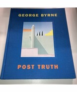 SIGNED &amp; NUMBERED George Byrne POST TRUTH 2020 First Edition 1035/1500 - $3,863.75 MXN