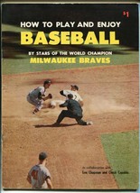 How To Play And Enjoy Baseball 1958-Milwaukee Braves-Spahn-Burdette-Aaron-FN - £39.82 GBP