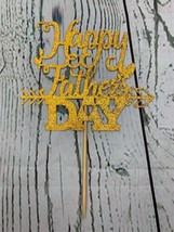 Happy Fathers Day Cake Topper Happy Birthday Dad Best Dad Ever - £9.64 GBP