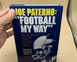 Joe Paterno : &quot;Football My Way&quot; by Gordon S. White  HC/DJ First Edition ... - £37.35 GBP