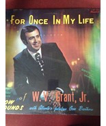 W.v Grant Jr.-For Once In My Life 12&quot;Album-21 St Century Ministries-VINT... - $247.50
