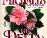 The Delta Ladies by Fern Michaels / 1995 Romance Paperback - $1.13