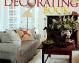 The New Decorating Book (Better Homes and Gardens) / 1997 Hardcover Hous... - $5.69