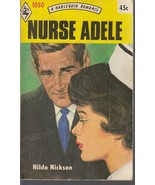 Nickson, Hilda - Nurse Adele - Harlequin Romance - # 1050 - £3.99 GBP