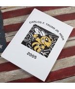 Vintage 2005 Carlos F. Truan Jr. Highschool Yearbook Volume -- - $26.99