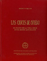 Las Cruces de Oviedo ; El Culto de la Vera Cruz en el Reino Asturiano [Hardcover - £116.07 GBP