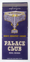 Palace Club - Reno, Nevada Casino Restaurant 30 Strike Matchbook Cover Match  NV - £1.59 GBP
