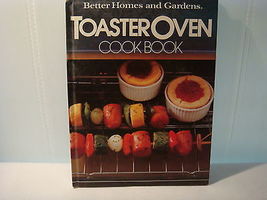 Better Homes and Gardens Toaster Oven Cook Book by Diane Yanney (1982,... - £13.55 GBP