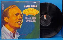 Billy Edd Wheeler LP &quot;Paper Birds&quot; BX7 - £4.75 GBP