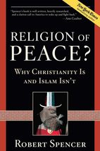Religion of Peace?: Why Christianity Is and Islam Isn&#39;t - £23.59 GBP
