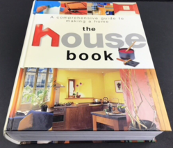 The House Book: A Comprehensive Guide To Making A Home 2002 Parragon Pub... - £5.43 GBP