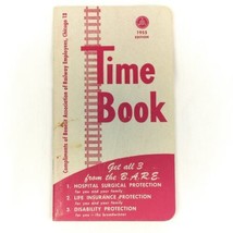 1955 B.A.R.E. Time Book Train Benefit Association of Railway Employees C... - £9.68 GBP