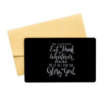 Motivational Christian Black Aluminum Card, So whether you eat or drink ... - £12.94 GBP