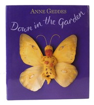 Anne Geddes Down In The Garden 1st Edition 1st Printing - £65.33 GBP
