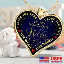 Necklace Gift For Wife my Gorgeous wife I Love You Always Have Always Will -N410 - £27.95 GBP+