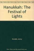 Hanukkah: The Festival of Lights Koralek, Jenny and Wijngaard, Juan - £6.34 GBP
