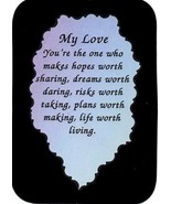 My Love You&#39;re The One Who Makes Life Worth Living 3&quot; x 4&quot; Love Note Fam... - £3.18 GBP