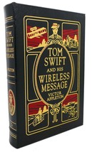 Victor Appleton Tom Swift And His Wireless Message, Easton Press 1st Edition 1st - £235.23 GBP