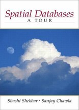 Spatial Databases: A Tour by Shashi Shekhar - Very Good - £10.82 GBP