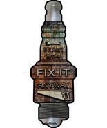 Fix It Anyway Novelty Metal Spark Plug Sign J-047 - $37.96 CAD