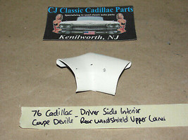 76 Cadillac Coupe De Ville Left Side Interior Rear Windshield Upper Corner Trim - £23.22 GBP