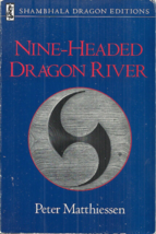NINE-HEADED Dragon River - Peter Matthiessen - Zen Buddhism In Japan &amp; America - £7.17 GBP