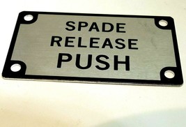 SPADE RELEASE PUSH Sign  Decal Sticker metal 3X5.5cm - $6.77