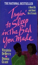 Tryin&#39; To Sleep in The Bed You Made by Virginia DeBerry &amp; Donna Grant - £0.89 GBP