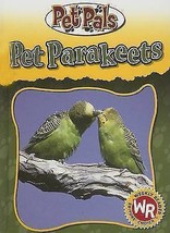 Pet Parakeets (Pet Pals) New Book by Julia Barnes Budgerigar - £6.29 GBP