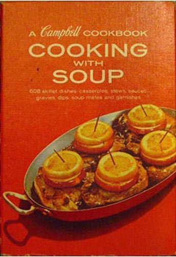 Cooking With Soup (A Campbell Cookbook) [Unknown Binding] - $2.49