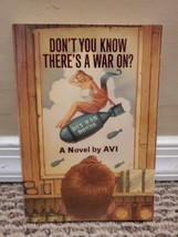 Don&#39;t You Know There&#39;s a War On? by Avi (2003, Trade Paperback) - £0.70 GBP