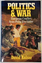 Politics &amp; War by David Kaiser, 1990 Hardcover w/ Dust Jacket Book Club Edition - £10.32 GBP