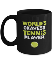 Coffee Mug Funny world&#39;s okayest tennis player  - £15.88 GBP